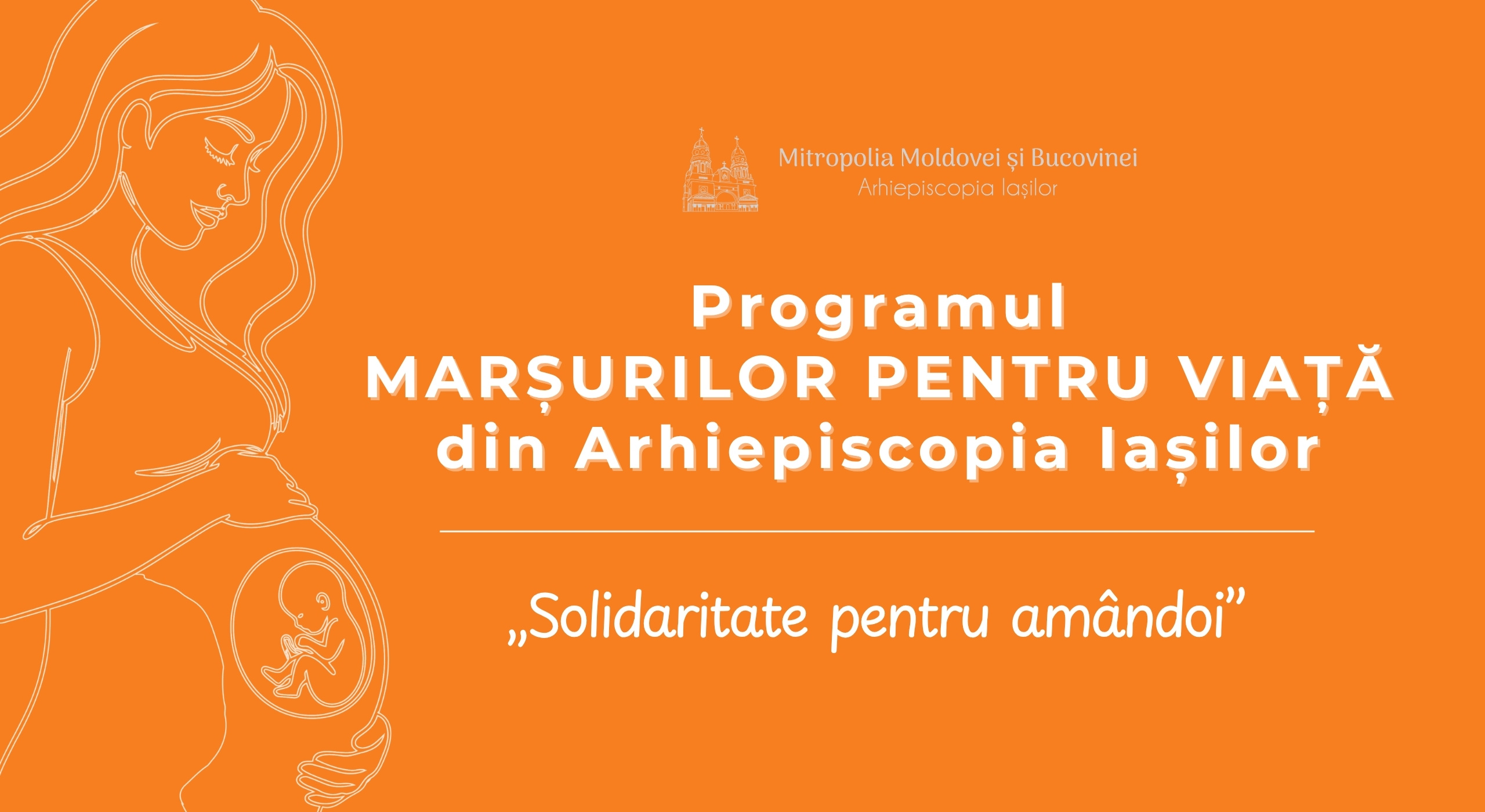 Marsul pentru viata in Arhiepiscopia Iasilor