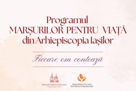 Programul Marșurilor pentru viață din Arhiepiscopia Iașilor