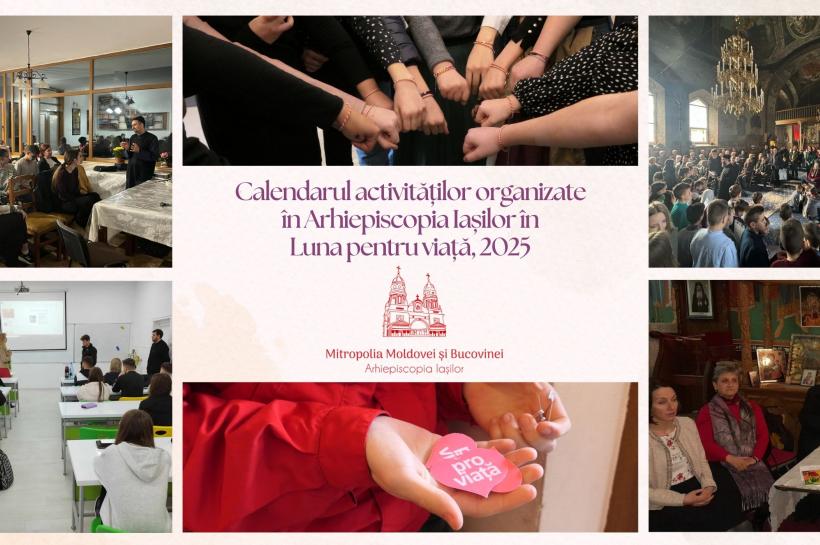 Activitati Arhiepiscopia Iașilor - Luna pentru Viață 2025